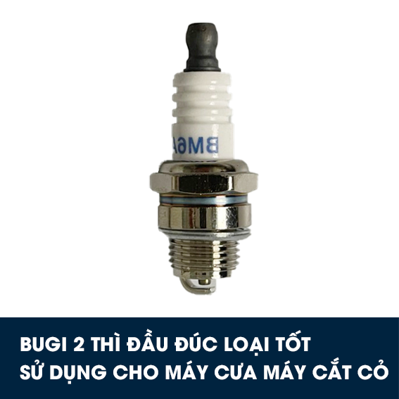 Bugi 2 thì đầu đúc loại tốt sử dụng cho máy cưa máy cắt cỏ